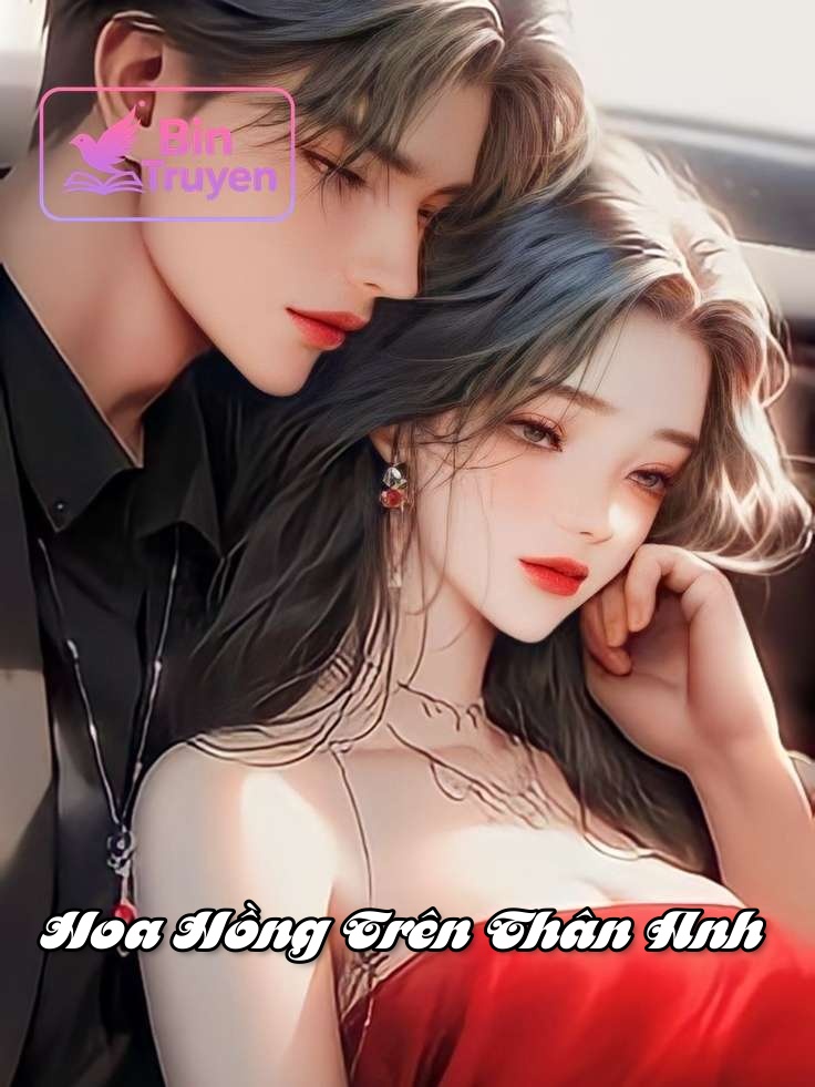 Hoa Hồng Trên Thân Anh
