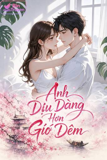 Anh Dịu Dàng Hơn Gió Đêm
