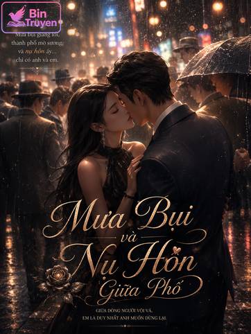 Mưa Bụi Và Nụ Hôn Giữa Phố