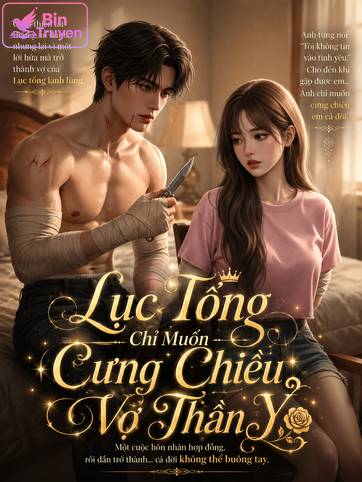 Lục Tổng Chỉ Muốn Cưng Chiều Vợ Thần Y