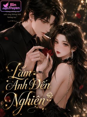 Làm Anh Đến Nghiện